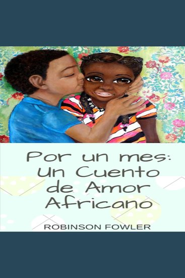 Por un Mes - Un Cuento de Amor Africano - cover