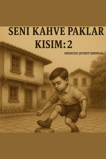 Seni Kahve Paklar - Kısım: 2 - cover