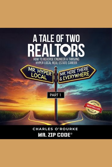 A Tale of Two Realtors - How to Reverse Engineer a Thriving Hyper Local Real Estate Career (A Tale of Two Realtors Part 1) - cover