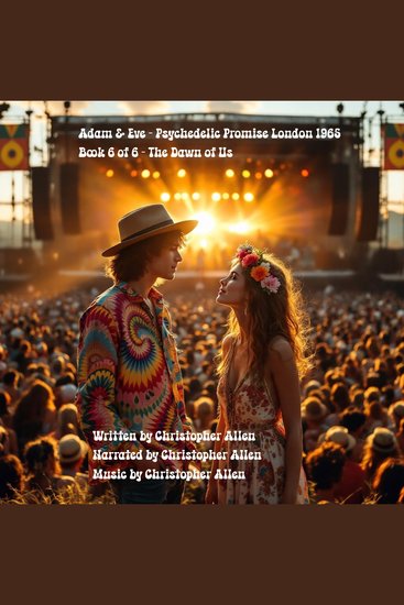 Adam & Eve - Psychedelic Promise London 1965 - Book 6 of 6 - The Dawn of Us - cover