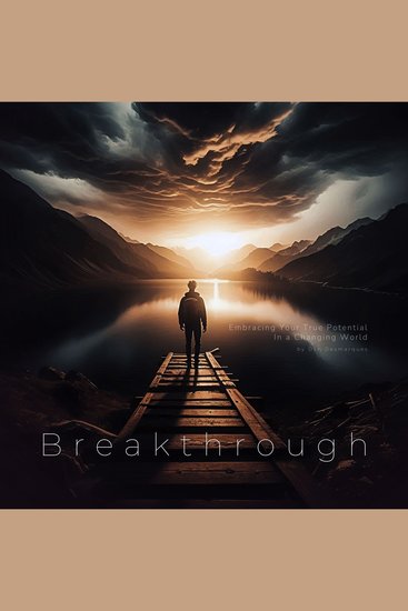 Breakthrough - Embracing Your True Potential in a Changing World - cover
