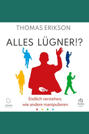 Alles Lügner!? - Endlich verstehen wie andere manipulieren - cover