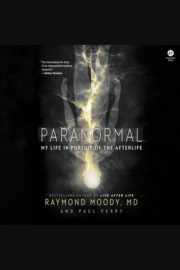 Paranormal - My Life in the Pursuit of the Afterlife - cover