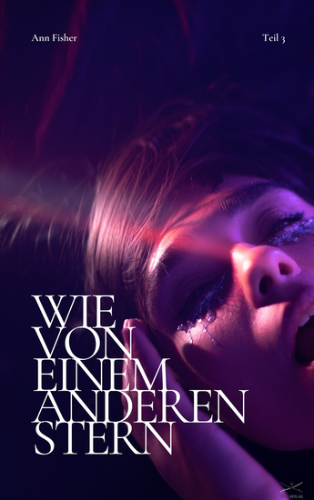Wie von einem anderen Stern - Teil 3 - cover