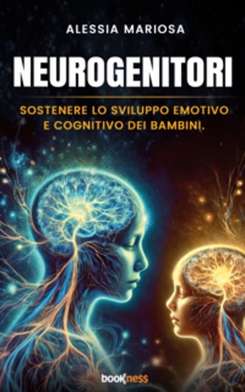 Neurogenitori - Sostenere lo sviluppo emotivo e cognitivo dei bambini - cover
