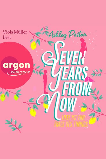 Seven Years From Now - Liebe ist eine Frage des Timings (Ungekürzte Lesung) - cover