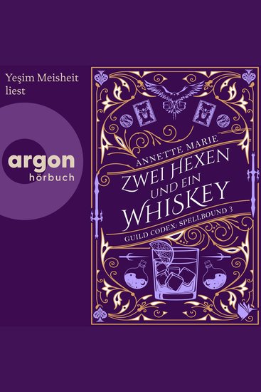 Zwei Hexen und ein Whiskey - Guild Codex: Spellbound Band 3 (Ungekürzte Lesung) - cover