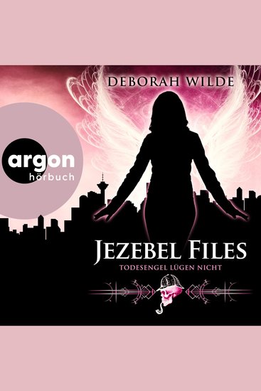 Jezebel Files - Todesengel lügen nicht - Jezebel Files Band 2 (Ungekürzte Lesung) - cover