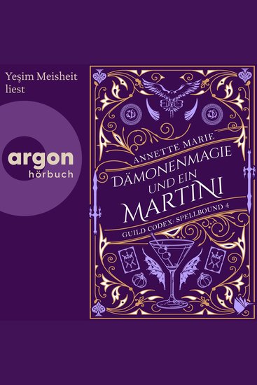 Dämonenmagie und ein Martini - Guild Codex: Spellbound Band 4 (Ungekürzte Lesung) - cover
