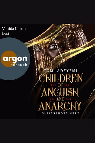 Children of Anguish and Anarchy - Gleißendes Herz - Children of Blood and Bone Band 3 (Ungekürzte Lesung) - cover