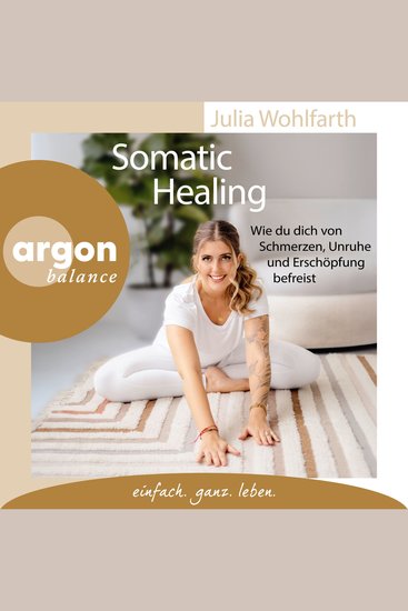 Somatic Healing - Wie du dich von Schmerzen Unruhe und Erschöpfung befreist (Ungekürzte Lesung) - cover