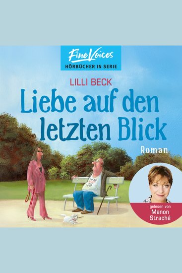 Liebe auf den letzten Blick - Lilli Beck Band 1 (ungekürzt) - cover