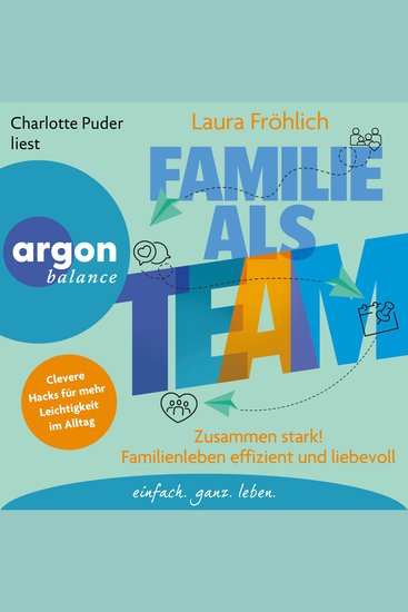 Familie als Team - Zusammen stark! Familienleben effizient und liebevoll (Ungekürzte Lesung) - cover