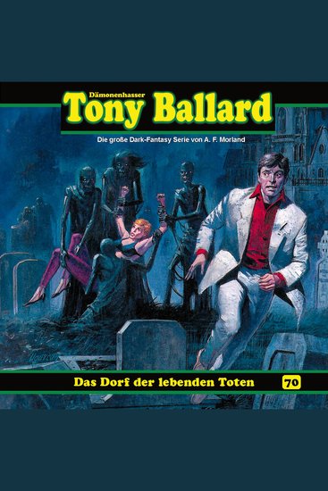 Tony Ballard Folge 70: Das Dorf der lebenden Toten (ungekürzt) - cover