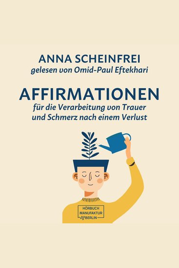 10 Affirmationen für die Verarbeitung von Trauer und Schmerz nach einem Verlust (ungekürzt) - cover