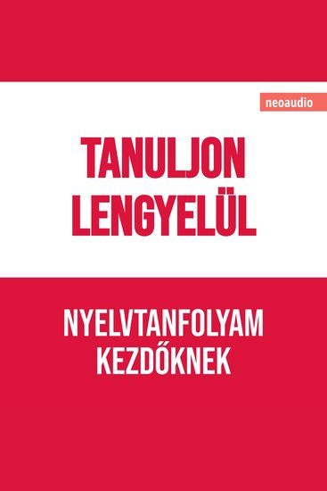 Nyelvtanfolyamok kezdőknek Tanuljon lengyelül (Teljes) - cover
