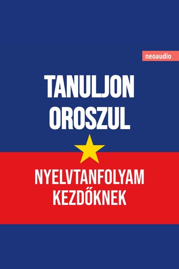 Nyelvtanfolyamok kezdőknek Tanuljon oroszul (Teljes) - cover