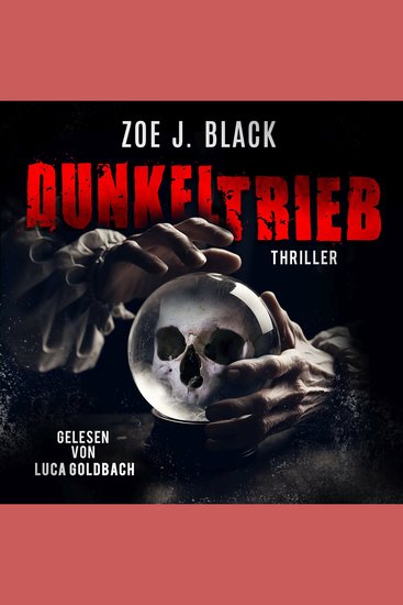 Dunkeltrieb - Künzel und & Lobenstein-Thriller Band 16 (ungekürzt) - cover