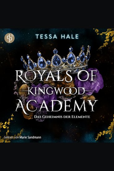 Das Geheimnis der Elemente - Royals of Kingwood Academy - Reverse Harem Spicy Urban Fantasy Bully Romance Band 2 (Ungekürzt) - cover