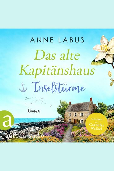 Das alte Kapitänshaus - Inselstürme - Jersey-Träume Band 2 (Ungekürzt) - cover