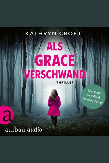 Als Grace verschwand - Thriller (Ungekürzt) - cover
