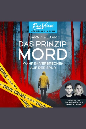 Das Prinzip Mord - Wahren Verbrechen auf der Spur (ungekürzt) - cover