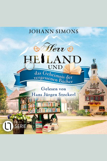 Herr Heiland und das Geheimnis der vergessenen Bücher - Herr Heiland Folge 17 (Ungekürzt) - cover