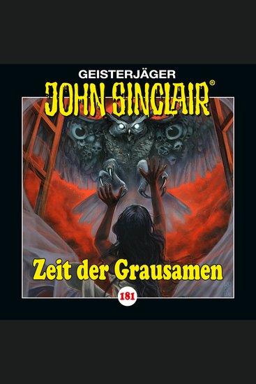 John Sinclair Folge 181: Zeit der Grausamen Teil 1 von 2 - cover