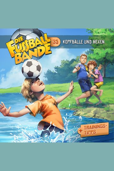 Die Fussballbande Folge 35: Kopfbälle und Hexen - cover