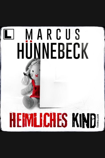Heimliches Kind - Till Buchinger Band 9 (ungekürzt) - cover
