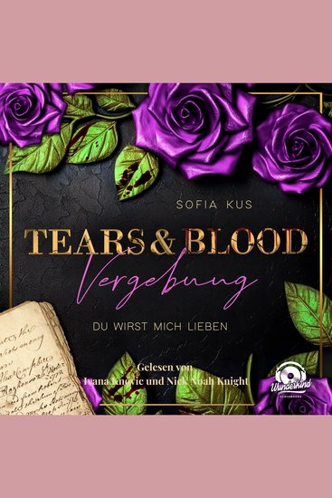 Tears & Blood: Vergebung - Mafia Dark Romance - Der Melcore Clan Band 3 (Ungekürzt) - cover