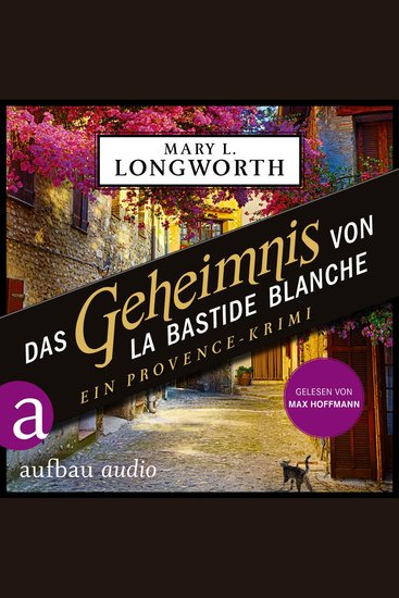 Das Geheimnis von La Bastide Blanche - Ein Provence-Krimi - Verlaque & Bonnet ermitteln Band 7 (Ungekürzt) - cover