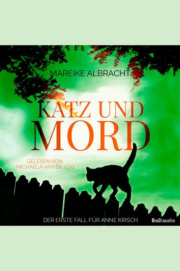Katz und Mord - Ein Fall für Anne Kirsch - Ein Sauerlandkrimi Band 1 (Ungekürzt) - cover