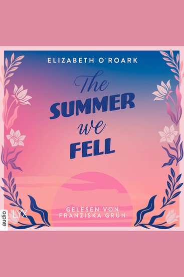 Summer We Fell The - The-Summer-Reihe Teil 1 (Ungekürzt) - cover