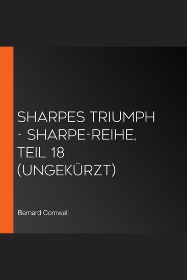 Sharpes Triumph - Sharpe-Reihe Teil 18 (Ungekürzt) - cover