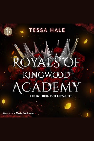 Die Königin der Elemente - Romance Hörbuch - Royals of Kingwood Academy Band 3 (Ungekürzt) - cover