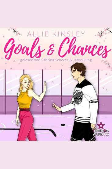 Goals & Chances: Spicy Hockey Romance - Boston Badgers Sports & Romance Band 3 (ungekürzt) - cover