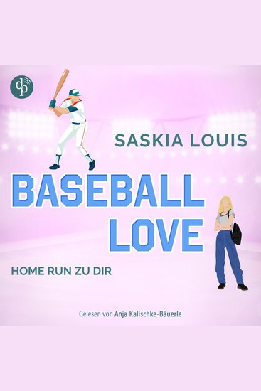 Home Run zu dir - Baseball Love-Reihe Band 7 (Ungekürzt) - cover