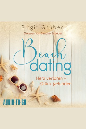 Beachdating - Herz verloren Glück gefunden - Happy Vibes Band 1 (ungekürzt) - cover