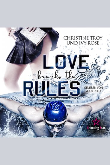 Love breakes the Rules (ungekürzt) - cover