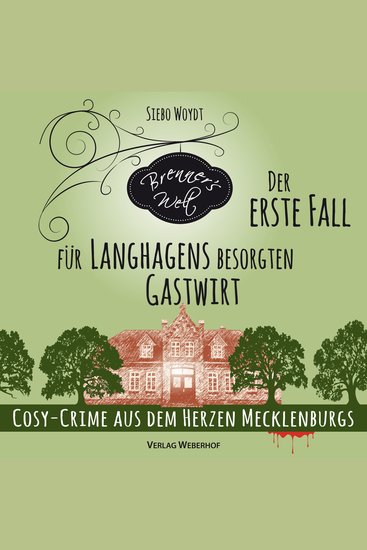 Der erste Fall für Langhagens besorgten Gastwirt - Brenner's Welt Band 1 (ungekürzt) - cover