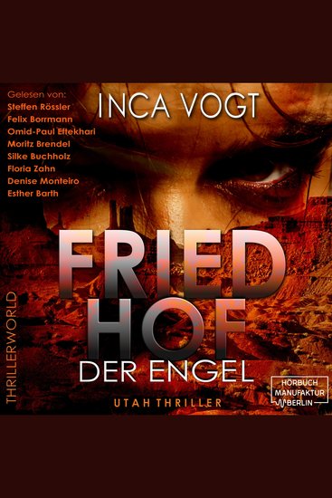 Friedhof der Engel - Utah Thriller - Thrillerworld Band 1 (ungekürzt) - cover