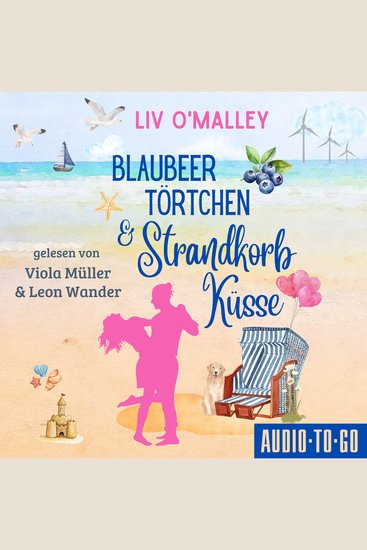 Blaubeertörtchen und Strandkorbküsse (ungekürzt) - cover
