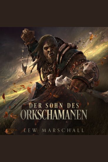 Der Sohn des Orkschamanen - Ein Fantasy-Roman (ungekürzt) - cover