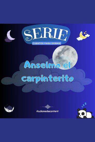Anselmo el carpinterito - Cuentos para dormir Cuento 17 - cover