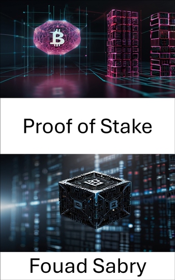 Proof of Stake - Unlocking the Future of Blockchain Consensus Models - cover