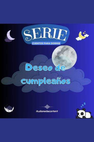 Deseo de cumpleaños - Cuentos para dormir Cuento 7 - cover