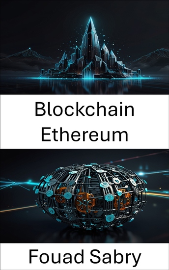 Blockchain Ethereum - Renforcer la gouvernance décentralisée grâce à l'innovation autonome - cover