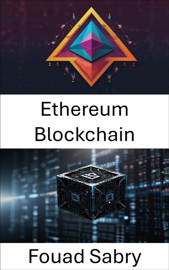 Ethereum Blockchain - A Guide to Smart Contracts and Decentralized Applications - cover