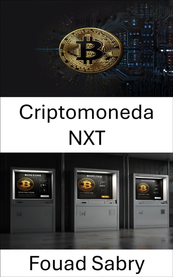 Criptomoneda NXT - Desbloqueo de las finanzas de próxima generación mediante la innovación descentralizada - cover